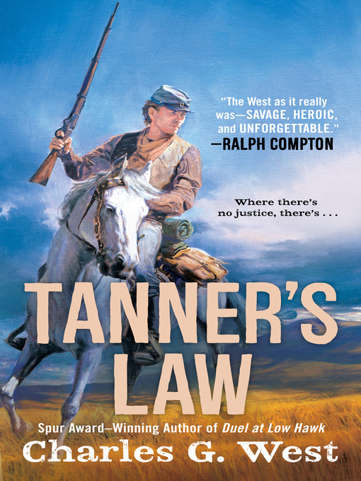 Title details for Tanner's Law by Charles G. West - Available